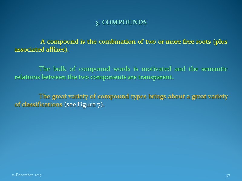 3. COMPOUNDS    A compound is the combination of two or more